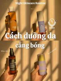 ảnh chụp màn hình sản phẩm skincare giúp da căng bóng
