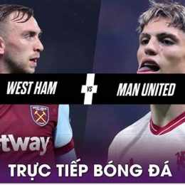 bóng đá mu west ham