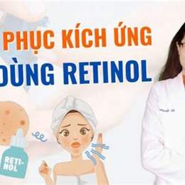 dùng retinol bị bong da trong bao lâu