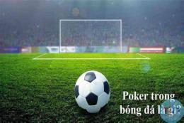 giao diện app cú poker trong bóng đá