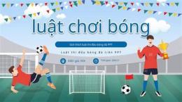 giao diện app luật chơi bóng đá