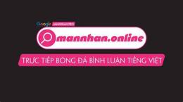 giao diện app mannhan tv trực tiếp bóng đá hôm nay