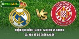 giao diện app nhận định bóng đá girona