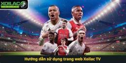 hướng dẫn sử dụng bong đa xoilac 365