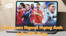 hướng dẫn sử dụng điểm bóng đá ngoại hạng anh