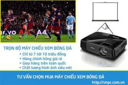 hướng dẫn sử dụng máy chiếu xem bóng đá