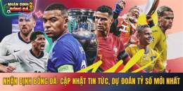 hướng dẫn sử dụng nhận định bóng đá mới nhất