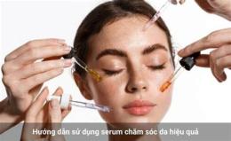 hướng dẫn sử dụng serum căng bóng trắng da