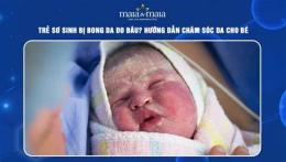 hướng dẫn sử dụng trẻ sơ sinh bị bong da