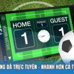 ket bong đa truc tuyến hom nay