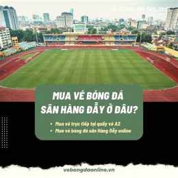 mua vé bóng đá online sân thống nhất