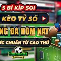 soi kèo tỷ số bóng đá hôm nay