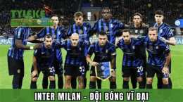 tính năng nổi bật bóng đá inter