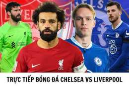 tính năng nổi bật bóng đá trực tiếp chelsea