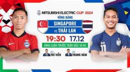 tính năng nổi bật bóng đá trực tiếp singapore thái lan