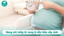 tính năng nổi bật bong nút nhầy bao lâu thì chuyển dạ