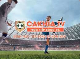 tính năng nổi bật cakhiatv link trực tiếp bóng đá