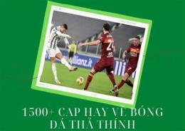 tính năng nổi bật cap bóng đá thả thính