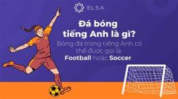 tính năng nổi bật chơi bóng đá tiếng anh là gì
