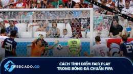 tính năng nổi bật fair play trong bóng đá
