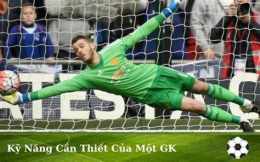 tính năng nổi bật gk là gì trong bóng đá