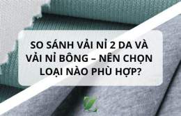 tính năng nổi bật nỉ 2 da và nỉ bông khác nhau như thế nào