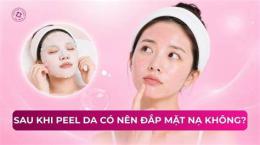 tính năng nổi bật peel da đang bong có đắp mặt nạ được không