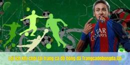 tính năng nổi bật trang cá độ bóng đá.