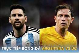 tính năng nổi bật trực tiếp bóng đá argentina gặp