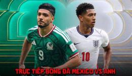 tính năng nổi bật trực tiếp bóng đá mexico và anh