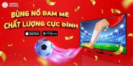 tính năng nổi bật vtv3 truyền hình trực tiếp bóng đá