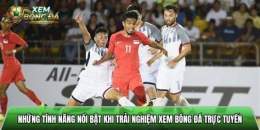 tính năng nổi bật xem bong da tr