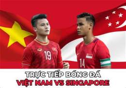 tính năng nổi bật xem trực tiếp bóng đá việt nam gặp singapore