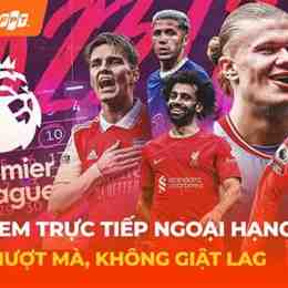 xem đá bóng ngoại hạng anh